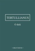 Tertullianus: O duši