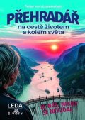 von Losenstein Peter: Přehradář na cestě životem a kolem světa