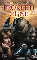 Wolfová Martina: Prokletí ohně (Edice KASSANDRA)