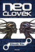 Páv Zdeněk: Neočlověk