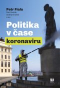 kolektiv autorů: Politika v čase koronaviru - Předběžná analýza