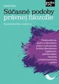 Šoltys Dominik: Súčasné podoby právnej filozofie - Vysokoškolská učebnica