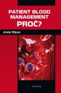 Slipac Josip: Patient blood management - PROČ?