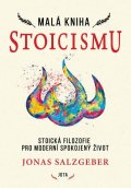 Salzgeber Jonas: Malá kniha stoicismu
