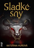 Huňová Kateřina: Sladké sny