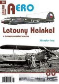 Irra Miroslav: AERO 80 Letouny Heinkel v československém letectvu