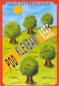 Zahradníková Jana: Pod klenbami nebe