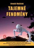 Vašíček Arnošt: Tajemné fenomény