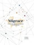 Cohen Robin: Migrace - Stěhování lidstva od pravěku po současnost