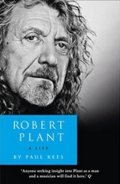 Rees Paul: Robert Plant: a Life