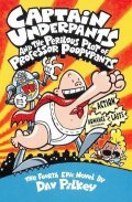 Pilkey Dav: Captain Underpants and the Perilous Plot of Professor Poopypants