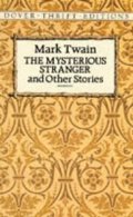 Twain Mark: The Mysterious Stranger