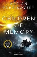 Tchaikovsky Adrian: Children of Memory: An action-packed alien adventure from the winner of the