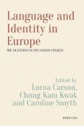 Carson Lorna: Language and Identity in Europe : The Multilingual City and its Citizens