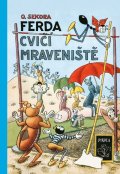 Sekora Ondřej: Ferda cvičí mraveniště