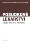 Čeledová Libuše a kolektiv: Posudkové lékařství