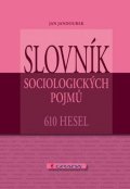 Jandourek Jan: Slovník sociologických pojmů - 610 hesel