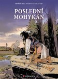Cooper James Fenimore: Poslední Mohykán