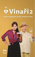 neuveden: Vinaři II - Podle úspěšného seriálu televize Prima