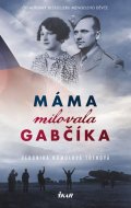 Homolová Tóthová Veronika: Máma milovala Gabčíka (a ještě Alenku a Československo)