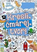 neuveden: Kresli, čmárej, tvoř - pro kluky s fantazií