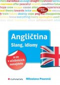 Pourová Miloslava: Angličtina Slang, idiomy a co v učebnicích nenajdete