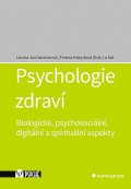 Jochmannová Leona: Psychologie zdraví - Biologické, psychosociální, digitální a spirituální as