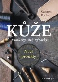 Bothe Carsten: Kůže, pomůcky, šití, výrobky - Nové projekty