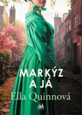 Quinnová Ella: Markýz a já