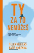 Villiers Helen: Ty za to nemůžeš