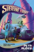 Rušeb Petr: Světelné (k)roky - Galaktická výprava posledního člověka ve vesmíru