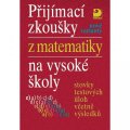 Kaňka Miloš: Přijímací zkoušky z matematiky na VŠ testové úlohy včetně výsledků (nové va