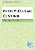 Mikulenková Hana: Procvičujeme češtinu 5. ročník pracovní sešit 1 - 5. ročník
