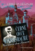 Dickinger Christian: Černé ovce Wittelsbachů - mezi trůnním sálem a blázincem