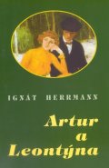 Herrmann Ignát: Artur a Leontýna