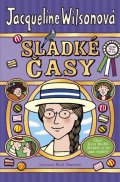 Wilsonová Jacqueline: Sladké časy