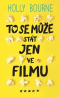 Bourne Holly: To se může stát jen ve filmu