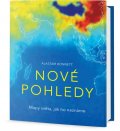 Bonnett Alastair: Nové pohledy - Mapy světa, jak ho neznáme