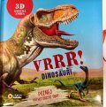 neuveden: Vrrr! Dinosauři! - Poznej pravěké obry
