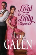 Galen Shana: Lord & Lady v utajení
