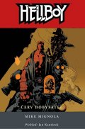 Mignola Mike: Hellboy 5 - Červ dobyvatel - 2. v. váz.