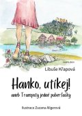 Křapová Libuše: Hanko, utíkej! aneb Trampoty jedné puberťačky
