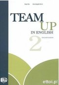 Cattunar, Morris, Moore, Smith, Canaletti, Tite: Team Up in English 2 Teacher´s Book + 2 Class Audio CDs (4-level version)
