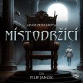 Przechrzta Adam: Místodržící - 2 CDm3 (Čte Filip Jančík)