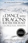 Martin George R. R.: A Dance With Dragons (Part Two): After the Feast: Book 5 of a Song of Ice a
