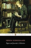 Kierkegaard Soren: Papers and Journals - A Selection