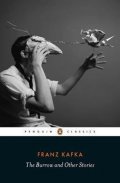 Kafka Franz: The Burrow : Posthumously Published Short Fiction