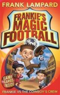 Lampard Frank: Frankie vs The Cowboy´s Crew