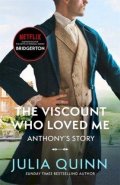 Quinnová Julia: Bridgerton: The Viscount Who Loved Me (Bridgertons Book 2)