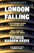 Keefe Patrick Radden: London Falling